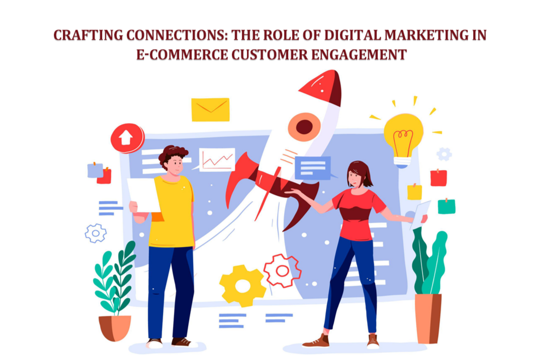 Crafting Connections: The Human Touch in E-commerce Customer Engagement